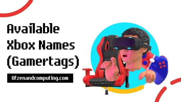 Available Xbox Gamertags (2025)