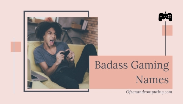 Badass Gaming Names List (2025)