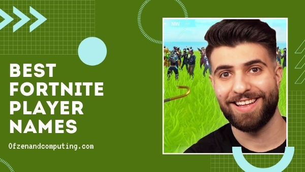 Best Fortnite Player Names (2022)