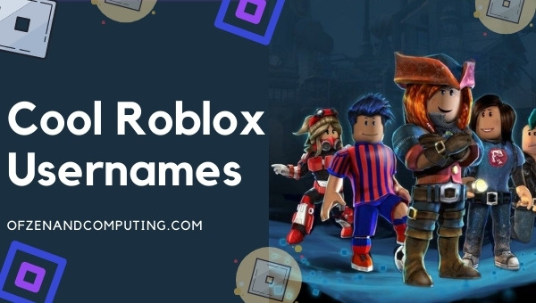 Cool Roblox Usernames Ideas (Names)