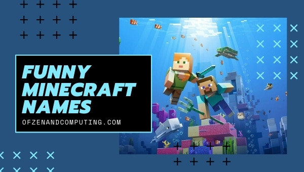 Funny Minecraft Names 2022 (Hilarious)