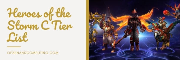 HOTS - Heroes of the Storm C Tier List (2022)