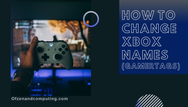 How to Change Xbox Names (Gamertags)