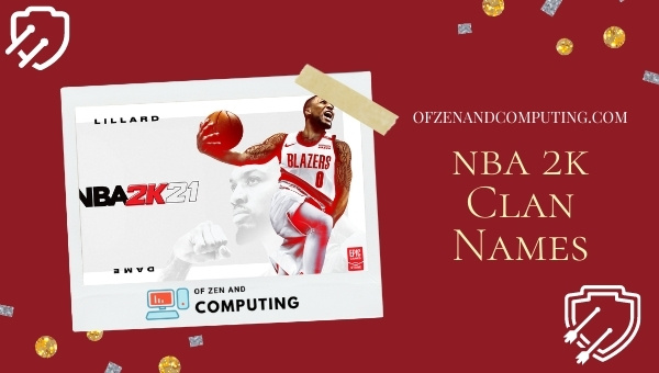 NBA 2K Clan Names Ideas (2022)