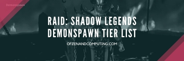 Raid: Shadow Legends Demonspawn Tier List (2022)