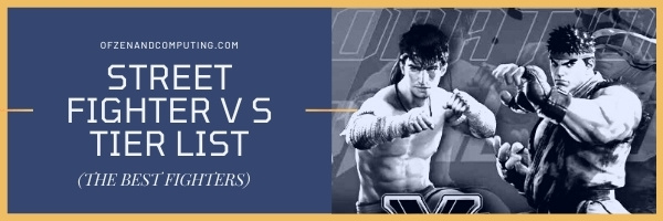 Street Fighter V S Tier List (2022)