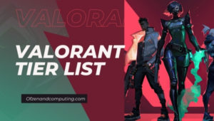 Valorant Tier List (2022): Best Agents / Characters