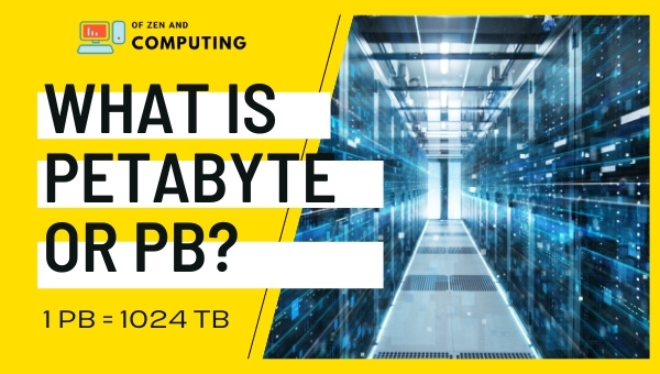 What is PetaByte or PB?