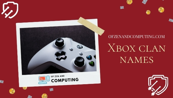Xbox Clan Names Ideas (2022)