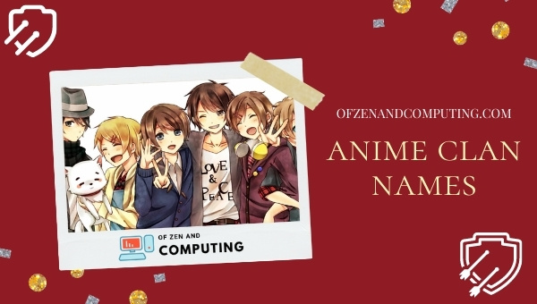 Anime Clan Names Ideas (2022)