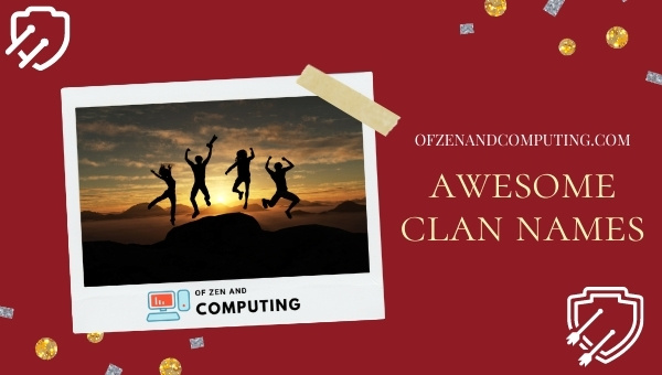 Awesome Clan Names Ideas (2022)