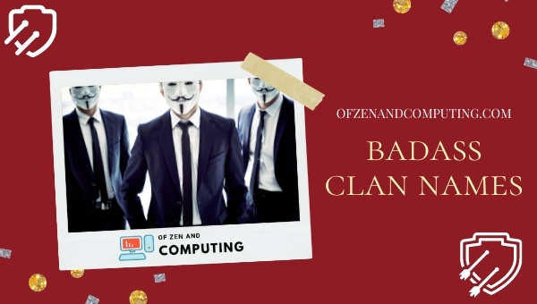 Badass Clan Names Ideas (2022)