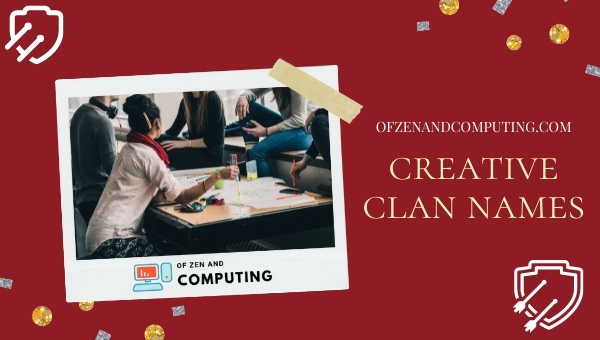 Creative Clan Names Ideas (2022)