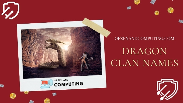 Dragon Clan Names Ideas (2022)