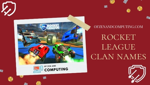Rocket League Clan Names Ideas (2022)