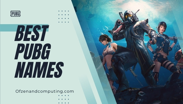 Best PUBG Names (2022)
