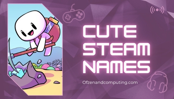 Cute Steam Names (2022)