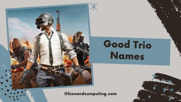 Good Trio Names (2022)