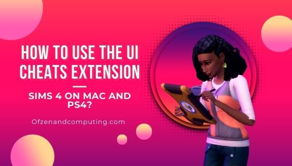 How to Use The Sims 4 UI Cheats Extension on Mac and PS4?