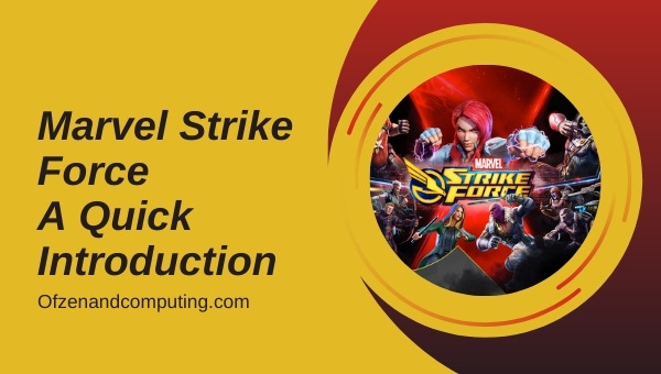 Marvel Strike Force - A Quick Introduction