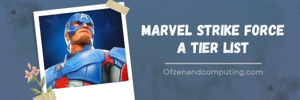 Marvel Strike Force A Tier List (2022)
