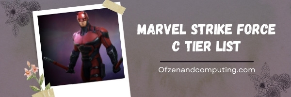 Marvel Strike Force C Tier List (2022)