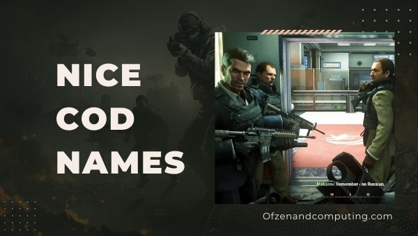Nice COD Names (2022)