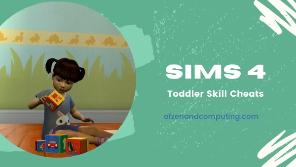 Sims 4 Toddler Skill Cheats (2025)