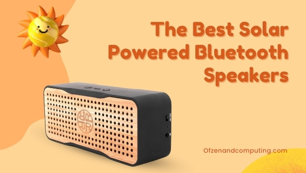 The Best Solar Powered Bluetooth Speakers
