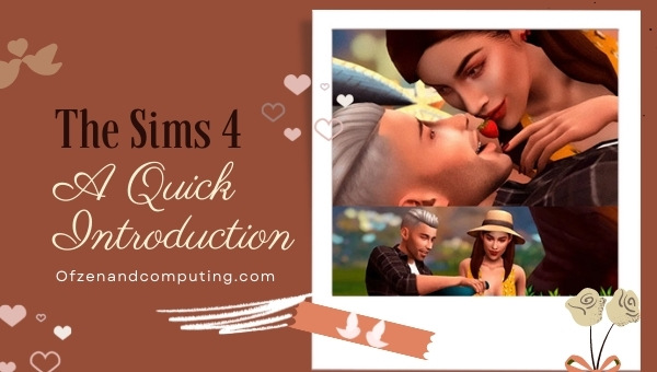 The Sims 4 - A Quick Introduction