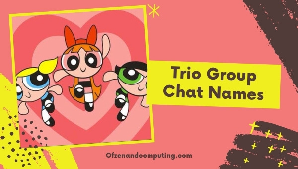 Trio Group Chat Names (2022)
