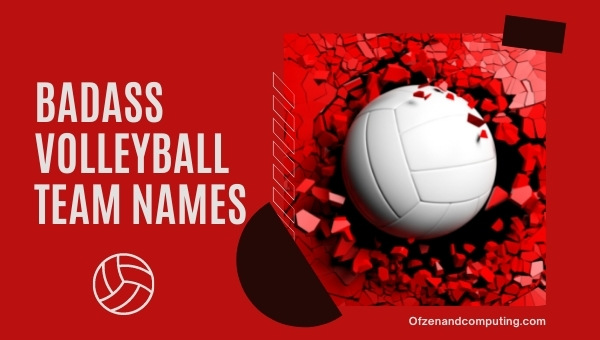 Badass Volleyball Team Names Ideas (2025)