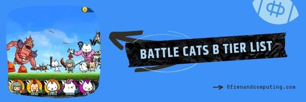 Battle Cats B Tier List (2022)
