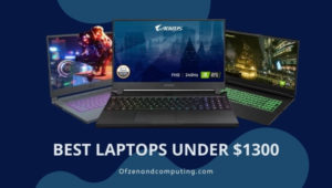 Best Laptops Under $1300