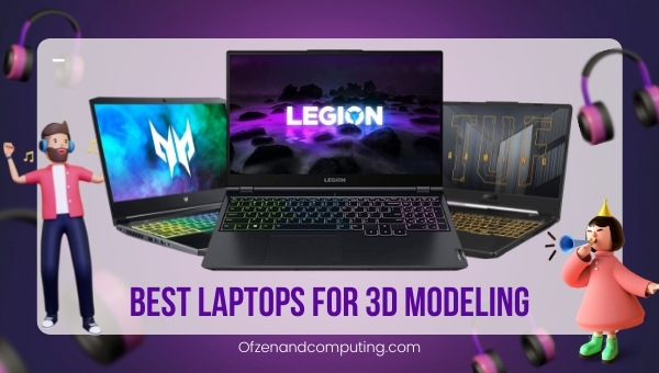 Best Laptops for 3D Modeling