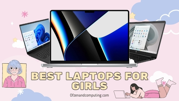 Best Laptops for Girls