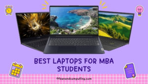 Best Laptops for MBA Students