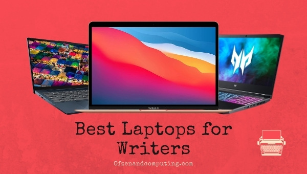 Best Laptops for Writers