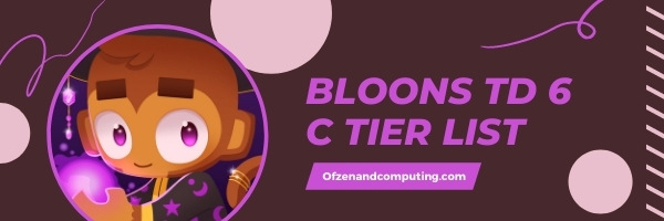 Bloons TD 6 Monkey Tower C Tier List (2022)