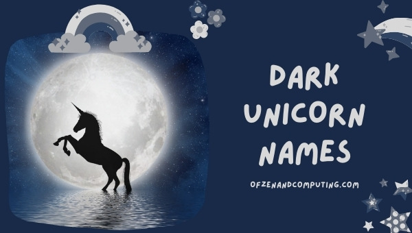 Dark Unicorn Names (2022)