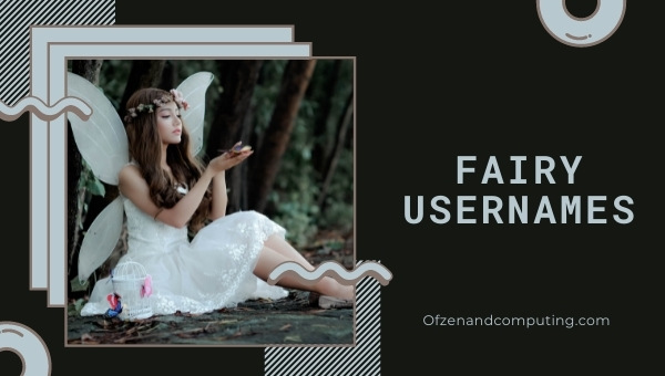 Fairy Usernames Ideas (2022)
