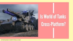 Is World of Tanks Cross-Platform in [cy]? [PC, PS4, Xbox]