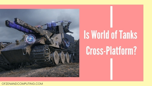 Is World of Tanks Cross-Platform in [cy]? [PC, PS4, Xbox]
