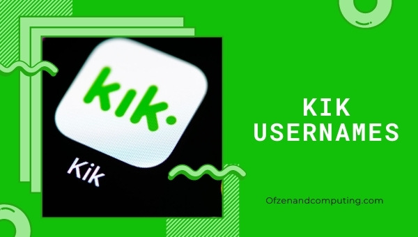 KIK Usernames Ideas (2022)