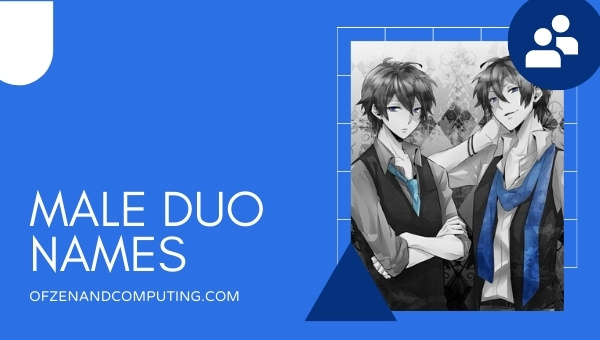 Boy / Male Duo Names (2022)