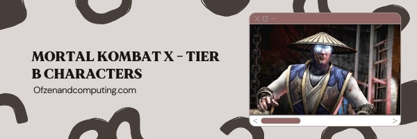 Mortal Kombat X Tier B List (2022)