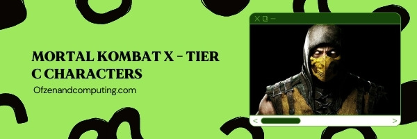 Mortal Kombat X Tier C List (2022)