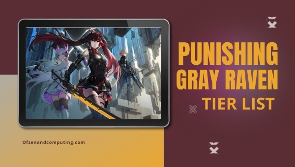 Punishing Gray Raven Tier List (2022)