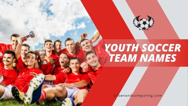 Youth Soccer Team Names Ideas (2022)