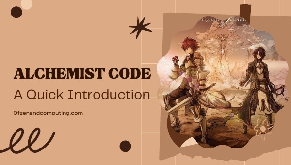 The Alchemist Code - A Quick Introduction